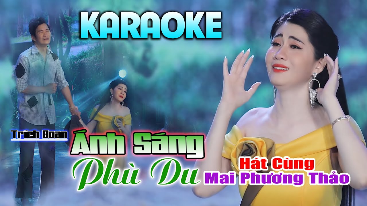 Karaoke Trích Đoạn ÁNH SÁNG PHÙ DU (Thiếu Kép) | Hát Với Mai Phương Thảo