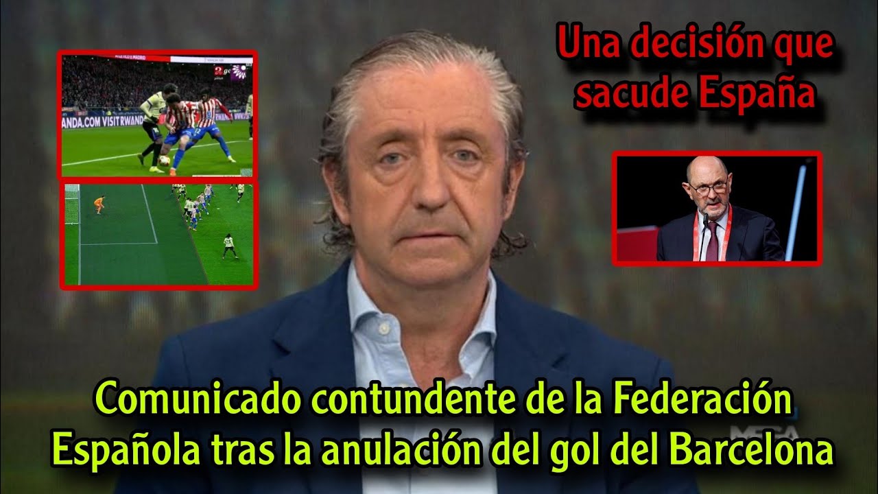 La Federación Española revela la verdad sobre la anulación del gol del Barcelona contra el Atlético