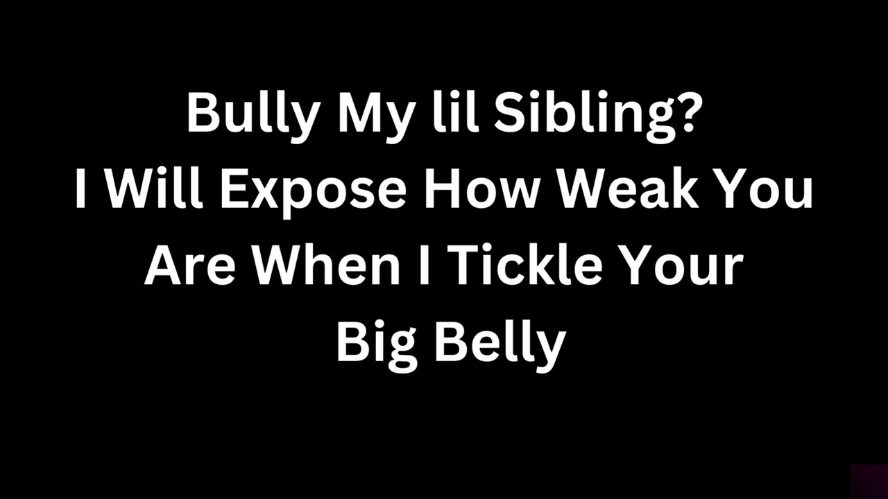 Big Sister Gets All Of Your Bullies Back.I'll Tickle Them And Make Them Pay For Bullying You Asmr Rp