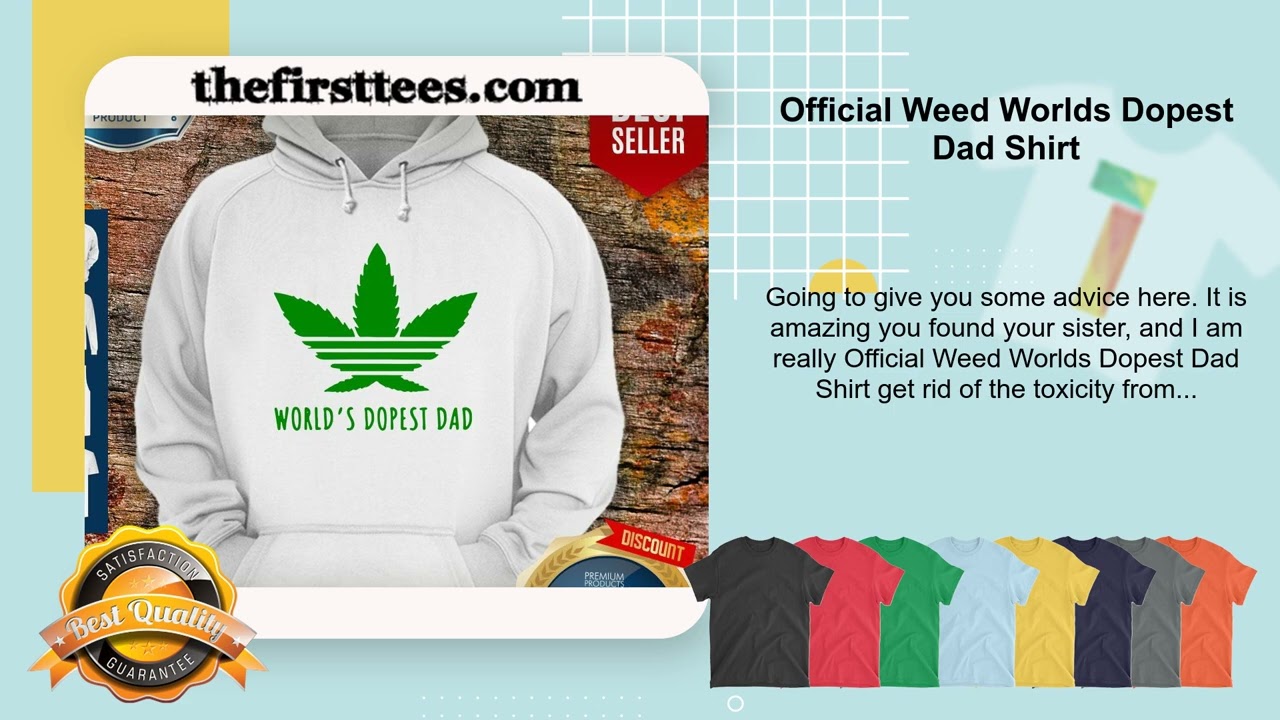 Official Weed Worlds Dopest Dad Shirt