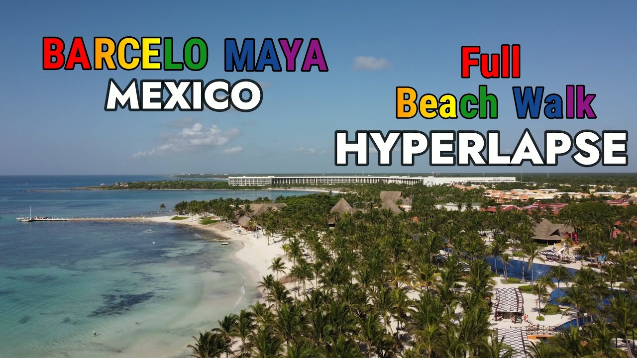 Barcelo Maya Grand Resort Mexico - Full Beach Walk HYPERLAPSE and Flyover