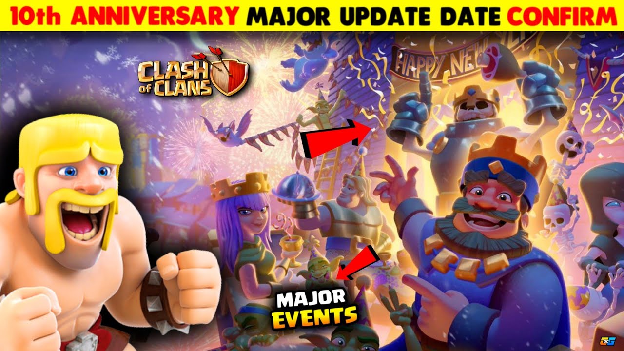 New Update :- Coc 10th Anniversary Update Date🔥Major Events Coming in Update - Clash of clans