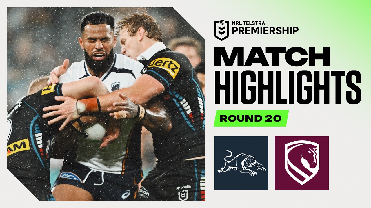 NRL 2026 | Panthers v Broncos | Match Highlights | Round 20