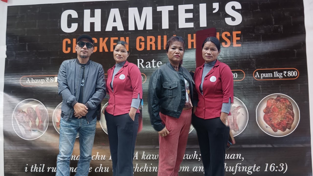 AN AR HEM HMIN NA, TUMAH AN NEI VE LO, CHAMTEI'S CHICKEN GRILL HOUSE,