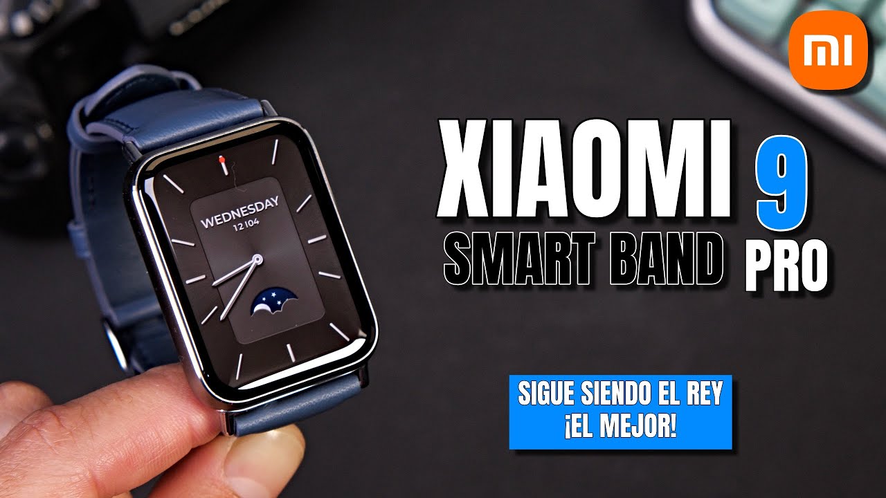 Xiaomi Smart Band 9 PRO ⌚ Todas las NOVEDADES ¡Sigue siendo el REY! | REVIEW