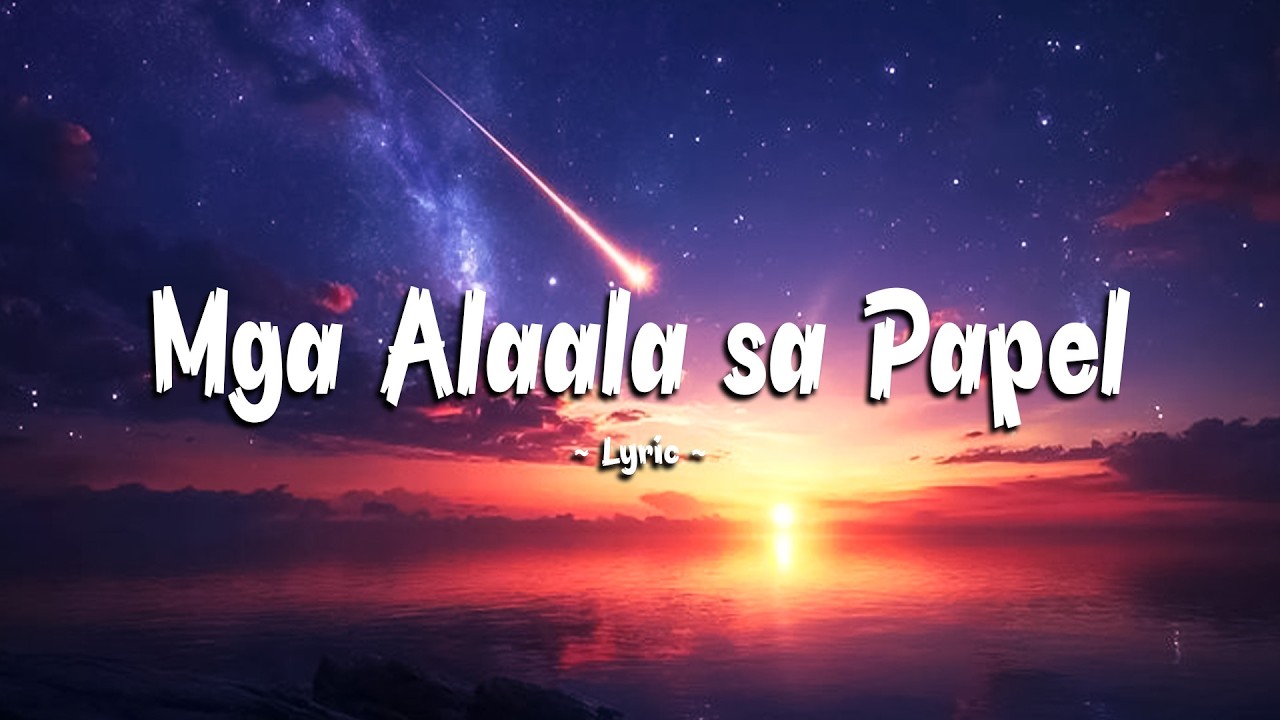 Mga Alaala sa Papel ~ [Lyrics] New Version