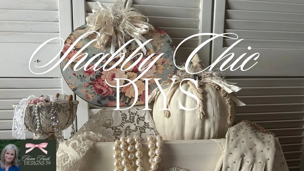 Shabby Chic DIYS Collaboration with Some Amazing Women!