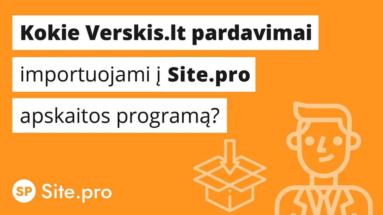 Kokie Verskis.lt pardavimai importuojami į Site.pro apskaitos programą?