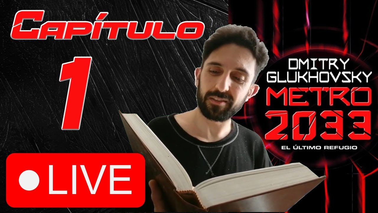 Narración en vivo: Metro 2033: El último refugio (1)