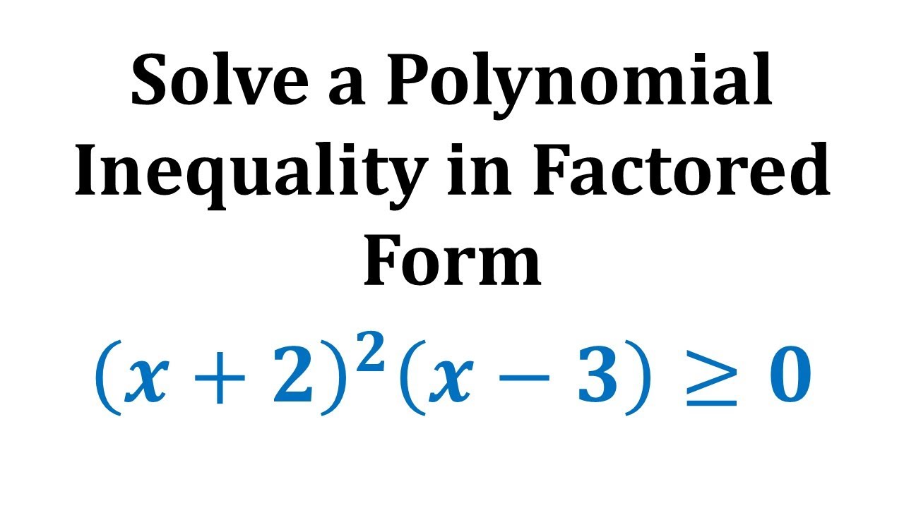 Ex 2:  Solve a Polynomial Inequality in Factored Form