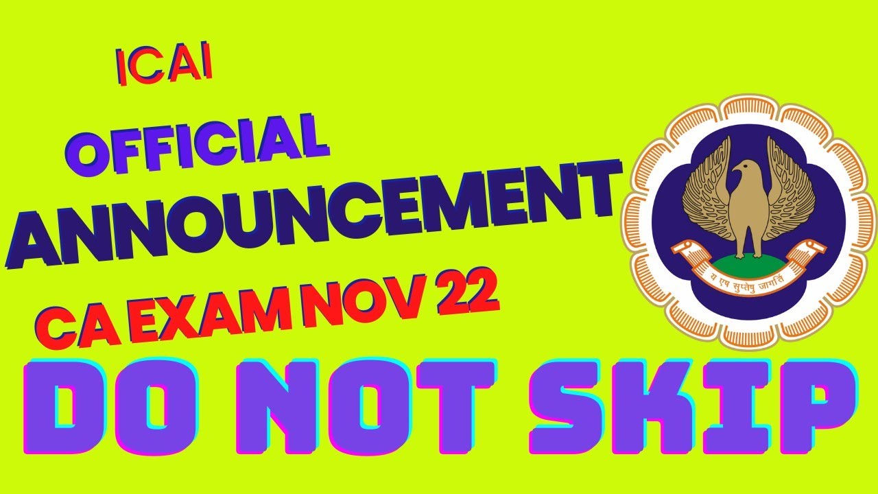 Very Urgent | ICAI Official Big Announcement | CA Exam November 2022 | Don't skip | Must Watch