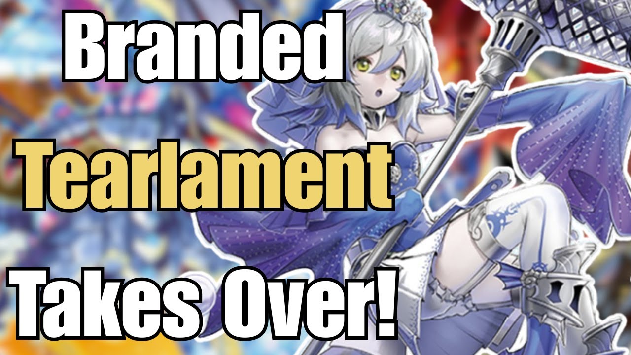 Branded Tearlament Takes Over Mater Duel!