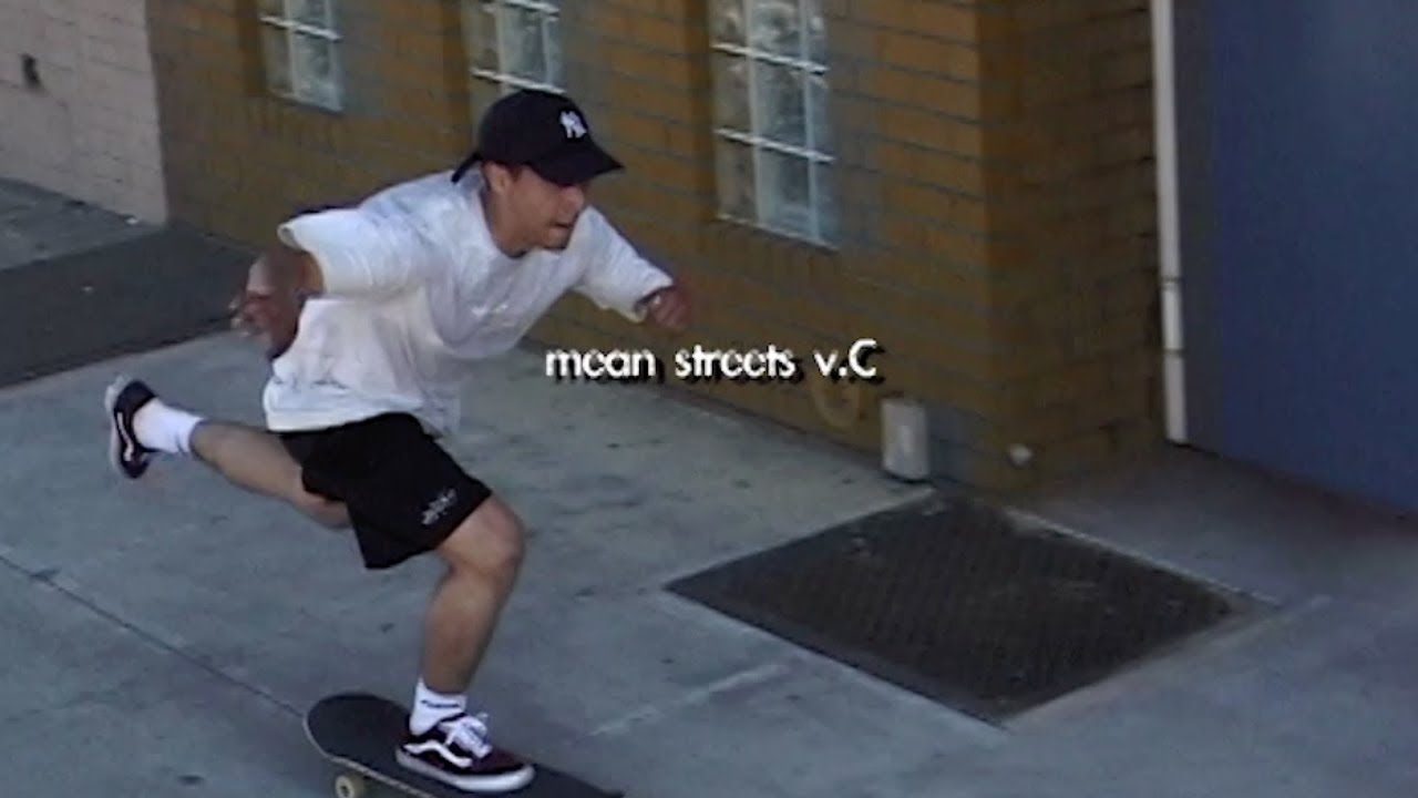 Mean Streets v.C | TransWorld SKATEboarding