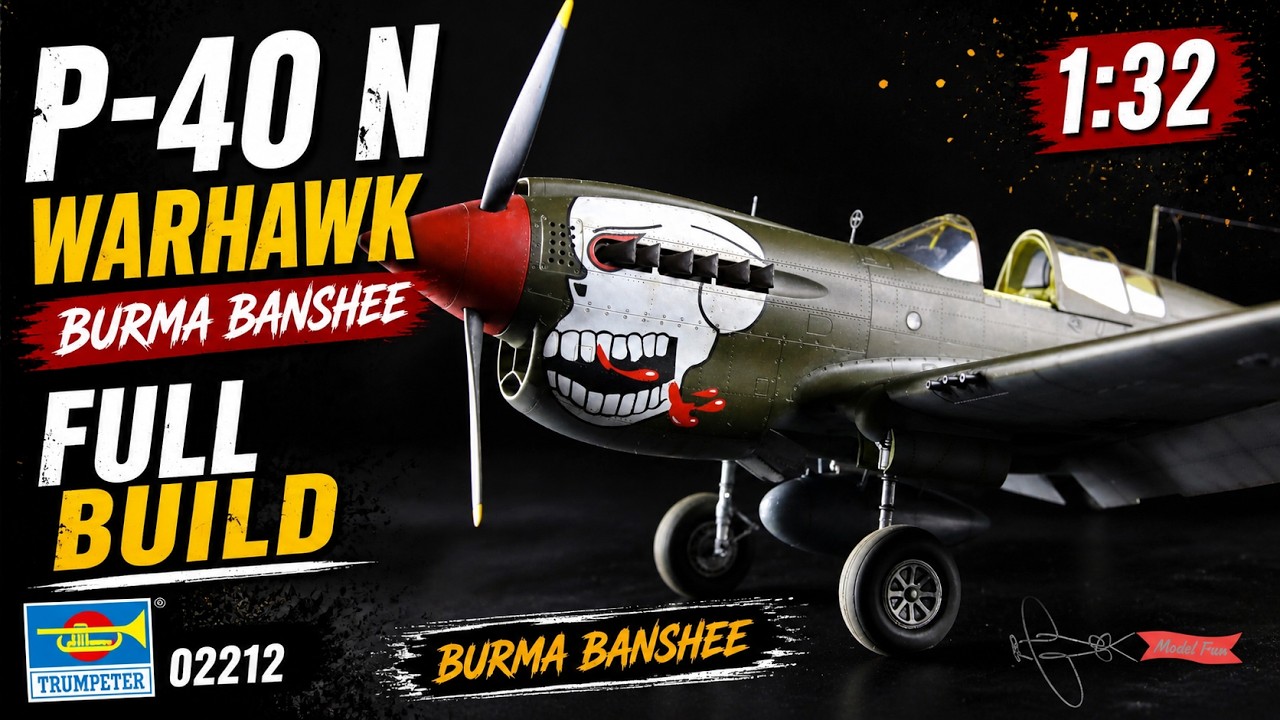 P-40 N Warhawk 1:32 FULL BUILD Burma Banshee Trumpeter 02212