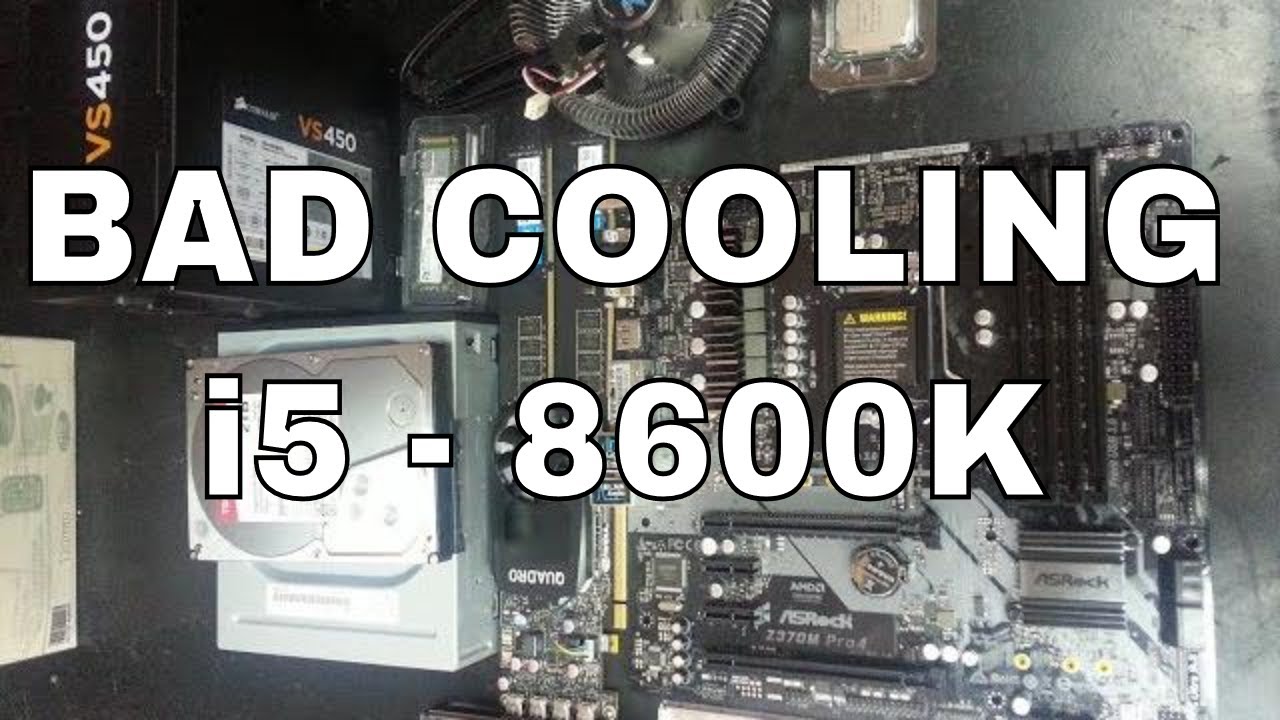 Slaganje računala / PC build - How NOT to cool your i5 8600K