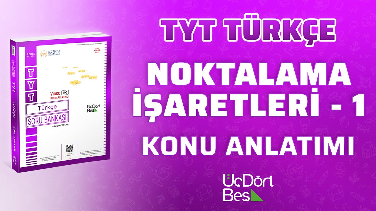 NOKTALAMA İŞARETLERİ - 1 | 2022 TYT TÜRKÇE | 345 YAYINLARI