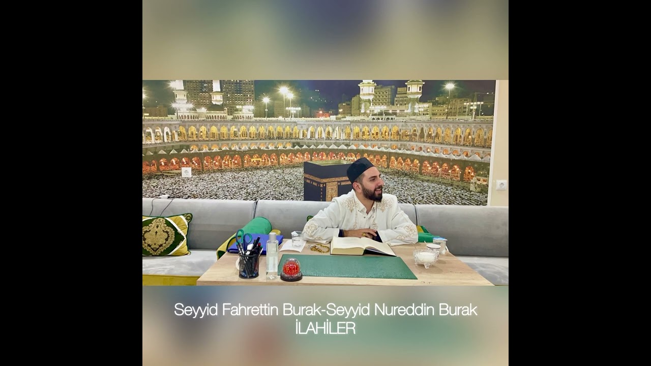 Seyyid Fahrettin Burak-Seyyid Nureddin Burak-Gönüllere Huzur Veren İlahiler