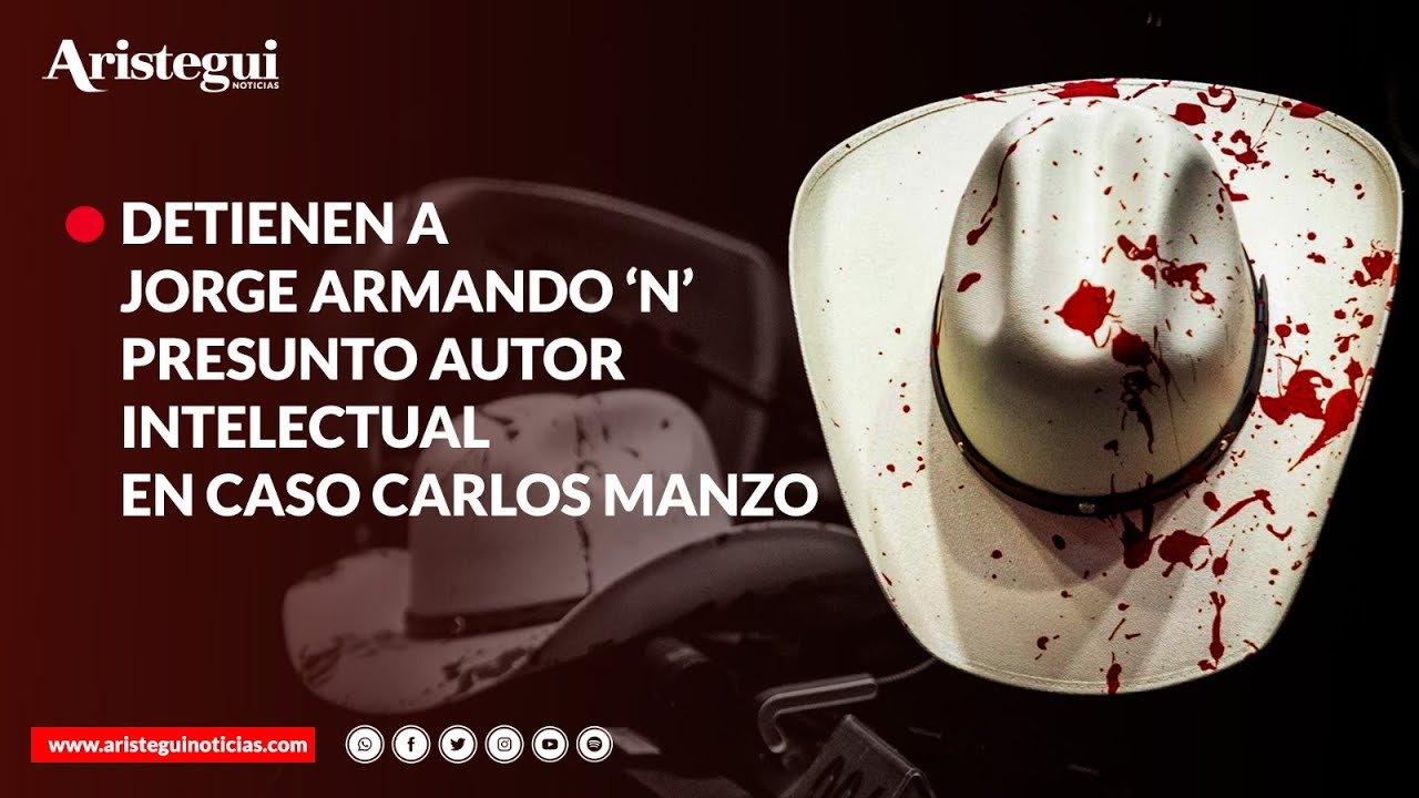 Detienen a Jorge Armando ‘N’, señalado como autor intelectual del homicidio de Carlos Manzo