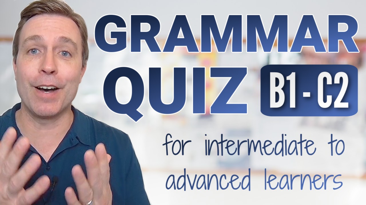 Think You're Fluent? This English Grammar Quiz Will Test You!