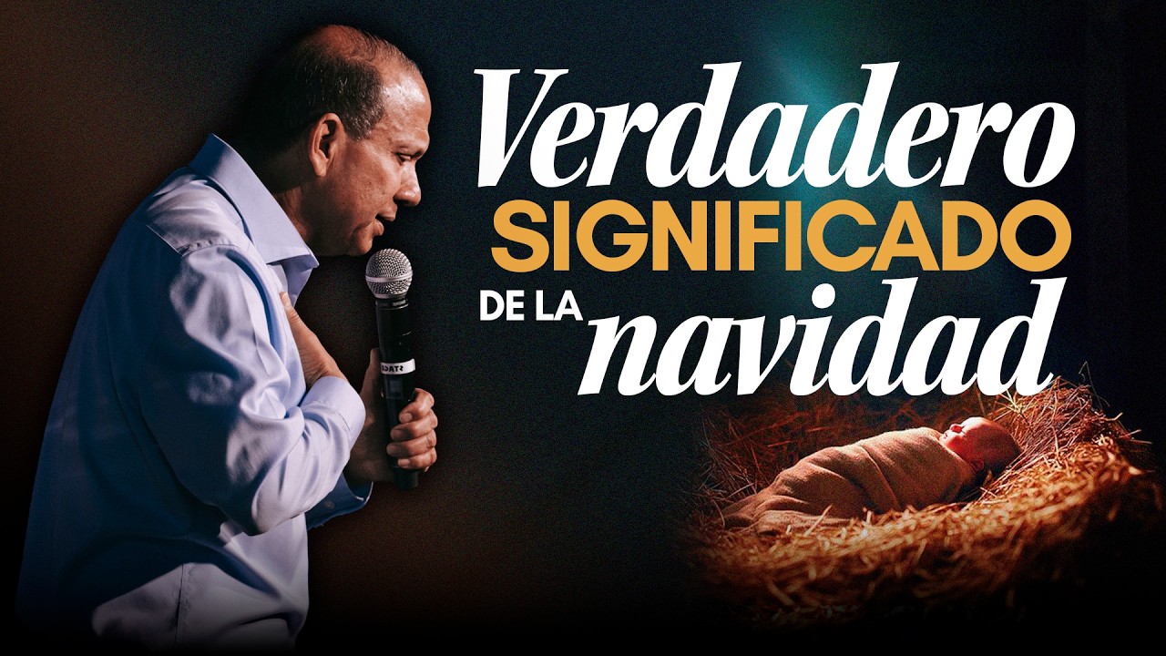 EL VERDADERO SIGNIFICADO DE LA NAVIDAD | SIXTO PORRAS PREDICA