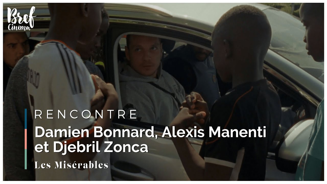 RENCONTRE | Damien Bonnard, Alexis Manenti et Djebril Zonca | LES MISÉRABLES de Ladj Ly.