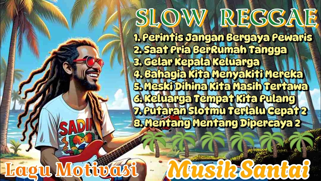 Kumpulan Musik Reggae 🌴 Chill Musik || Perintis Jangan Bergaya Pewaris !! 🌴🌻🎶