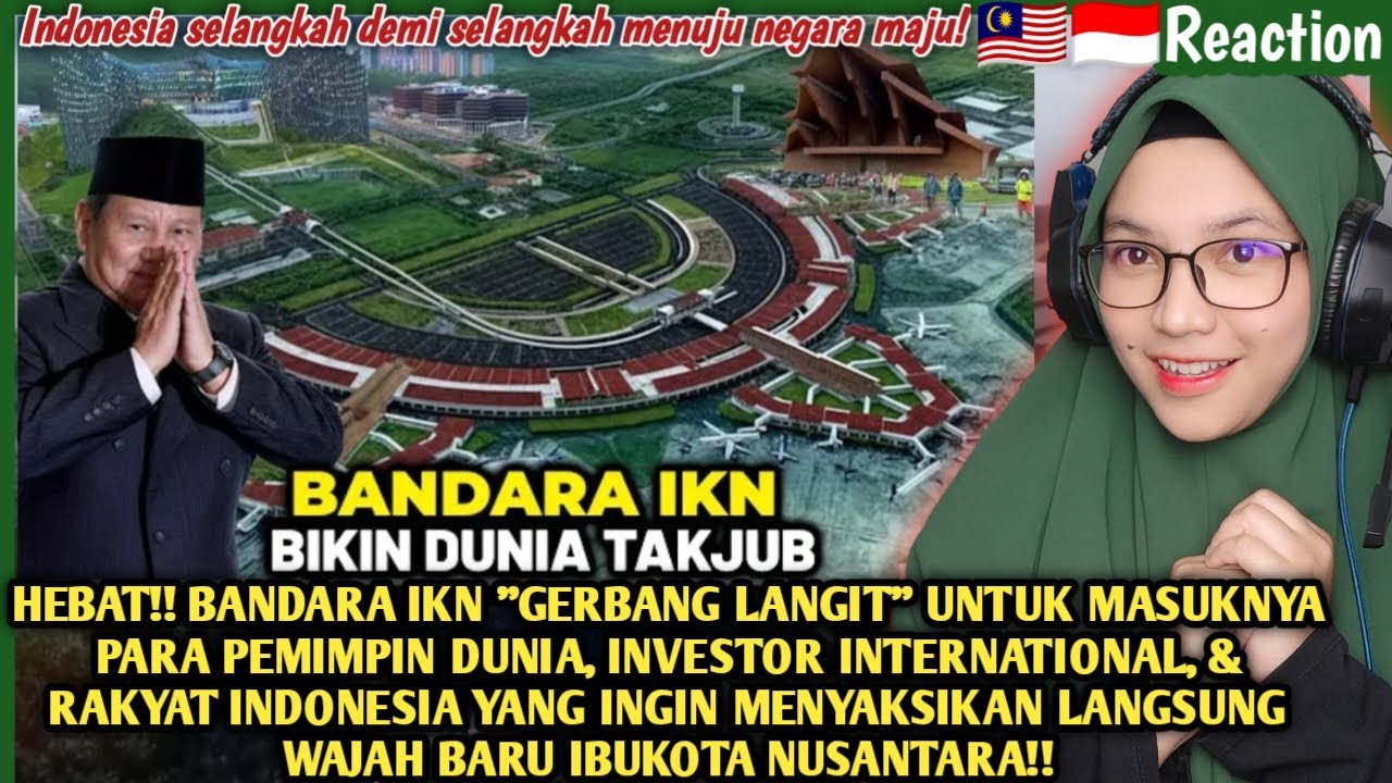 🇲🇾🇮🇩WAOW BANDARA IKN BIKIN MELONGO SEDUNIA❗PRABOWO TERHARU & BANGGA INDONESIA DI PUJI DUNIA
