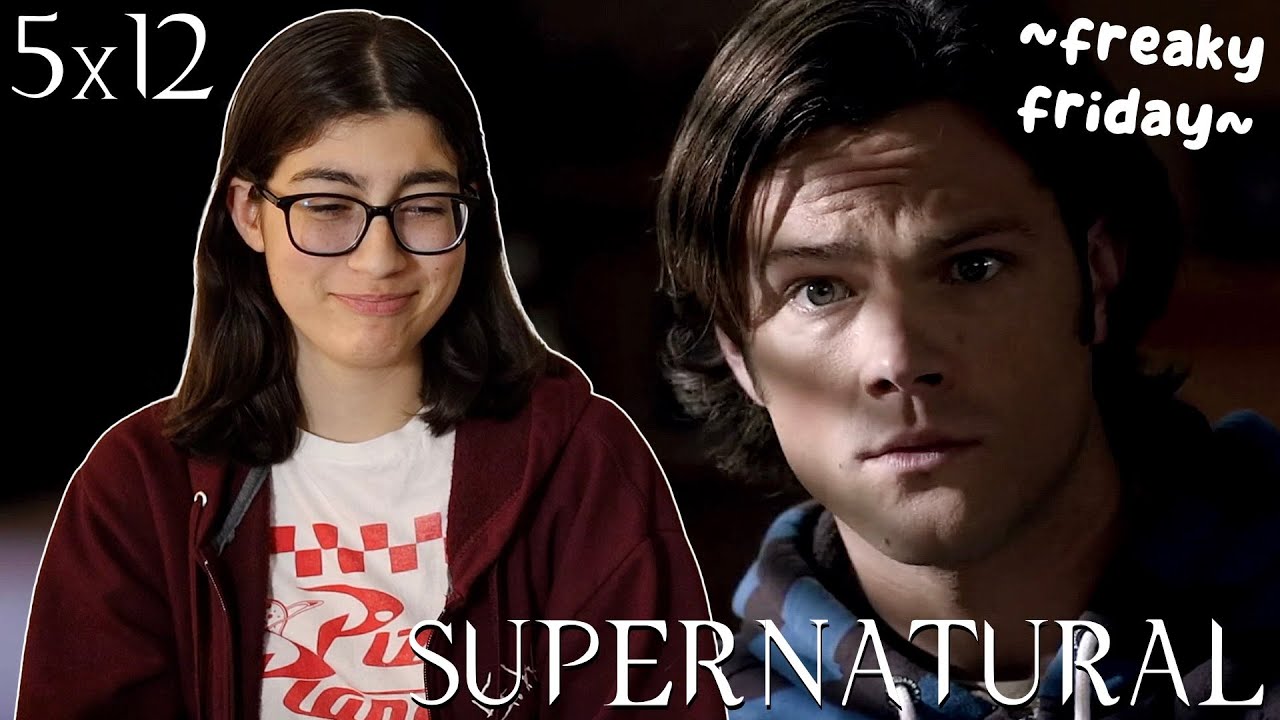 Supernatural Sunday?? No, Freaky Friday... Supernatural 5x12 Reaction and Commentary “Swap Meat