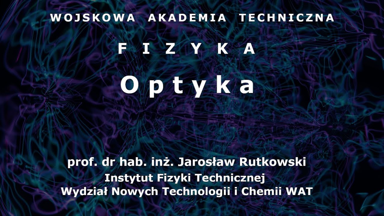 WAT - fizyka - 12. Optyka