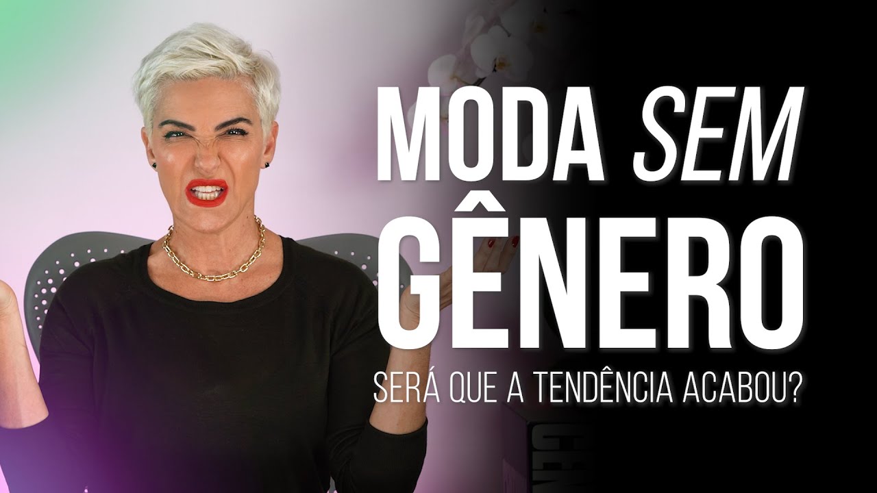 MODA SEM G&Ecirc;NERO - Ser&aacute; que era s&oacute; uma tend&ecirc;ncia passageira? I Fab&iacute;ola Kassin