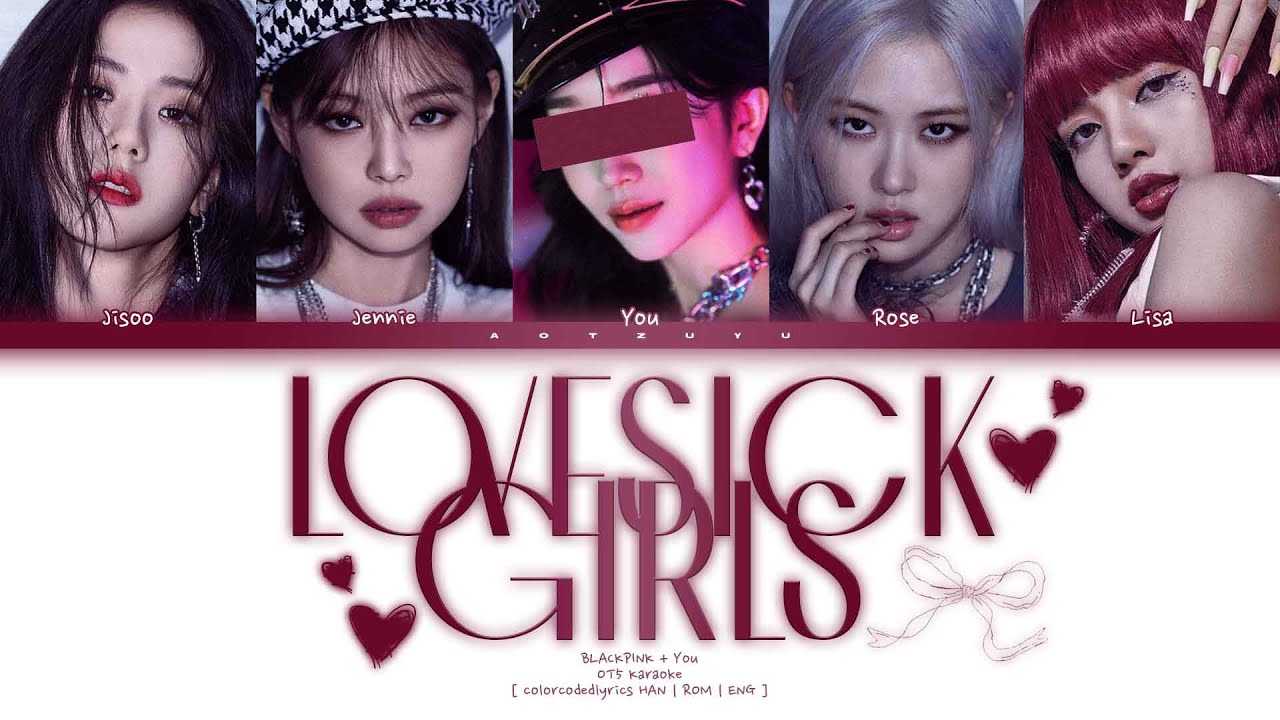 [ ♥ VALENTINES DAY ♥ ] BLACKPINK (블랙핑크) – ❝ LOVESICK GIRLS  ❞ | You As A Member Karaoke
