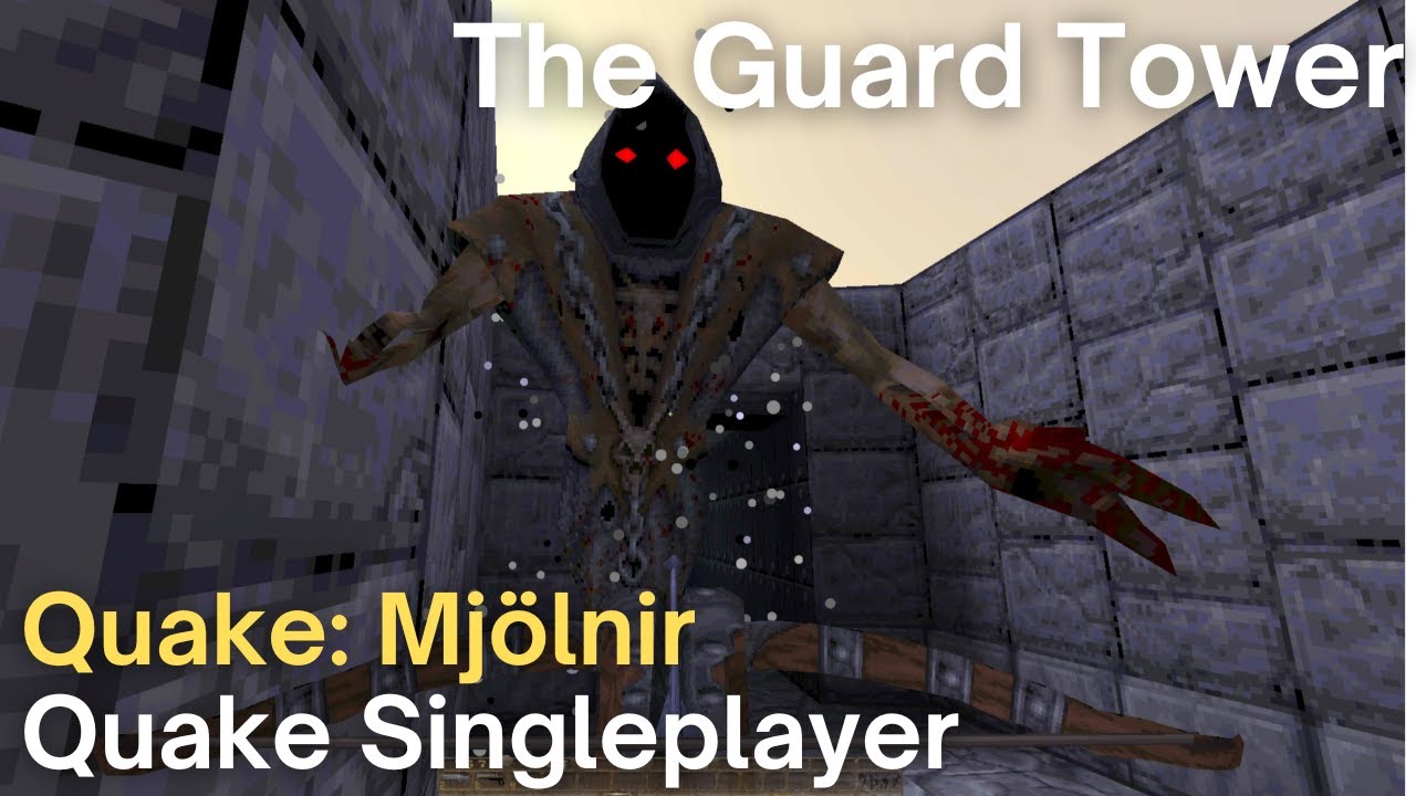 Quake Singleplayer - Quake: Mjölnir  - The Guard Tower (h1m4)