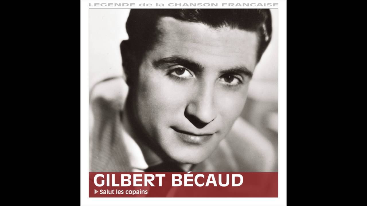Gilbert Bécaud - Salut les copains