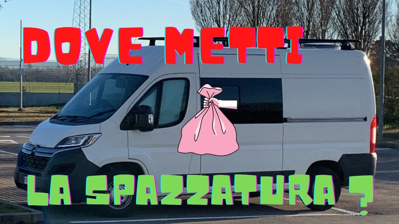 DOVE METTERE LA SPAZZATURA ALL' INTERNO DEL VAN