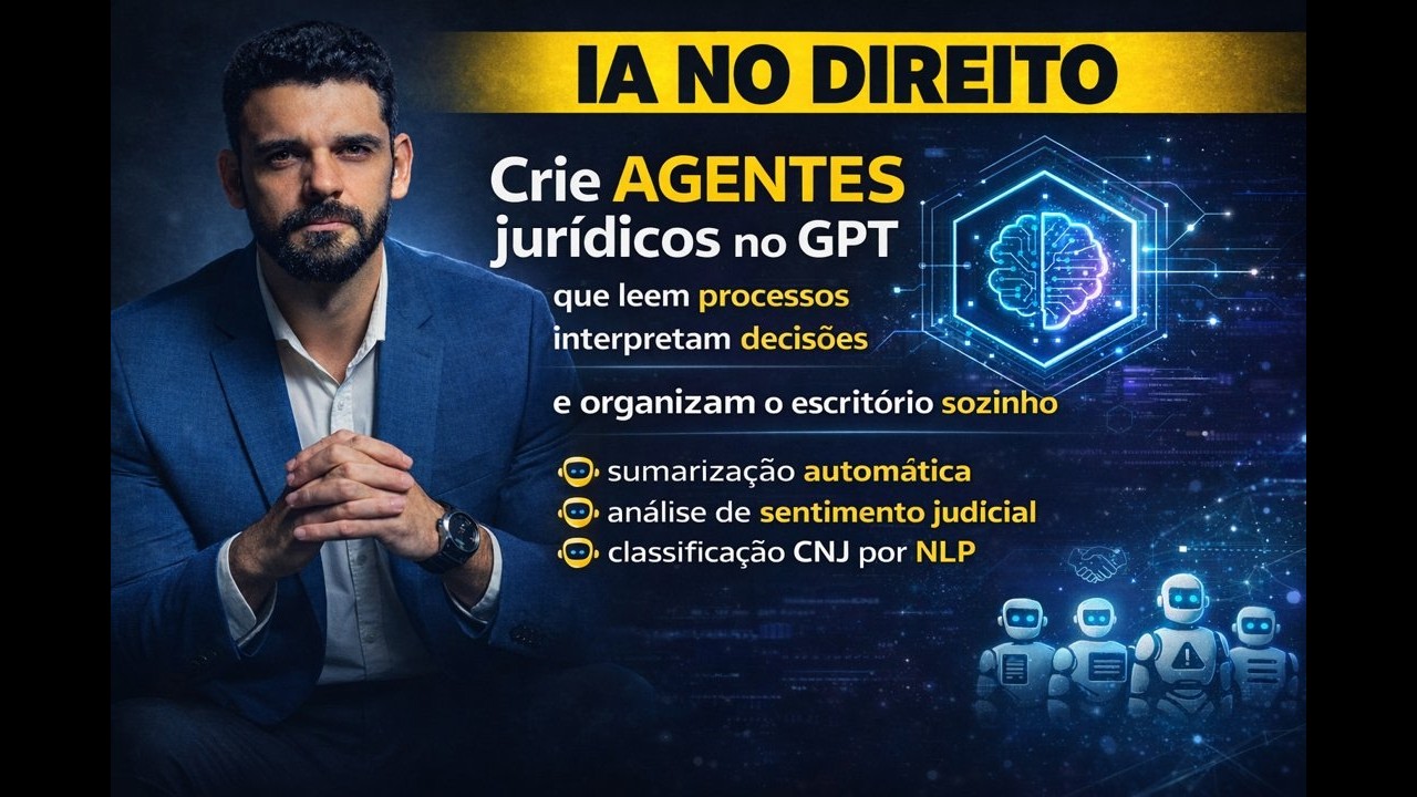 IA no Direito - Agentes GPT para tarefas Jurídicas com NLP