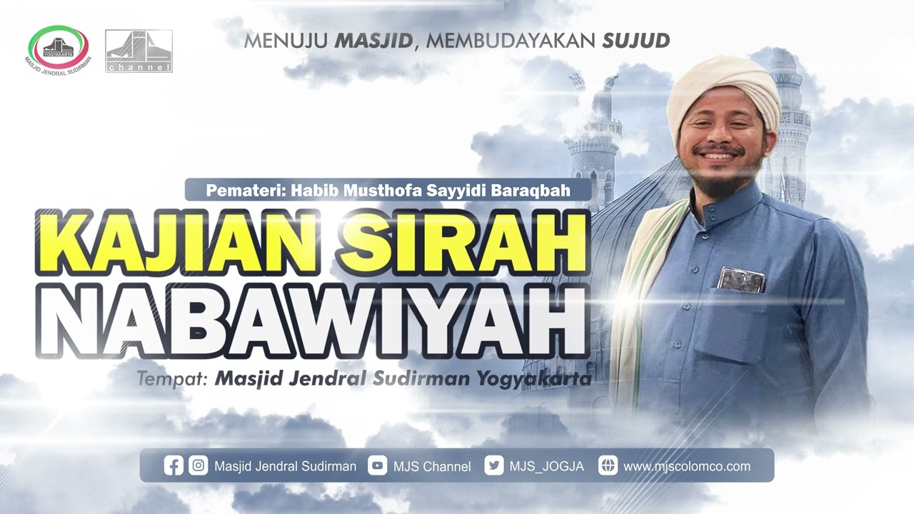 Kajian Sirah Nabawiyah #2 | Habib Musthofa Sayyidi Baraqbah