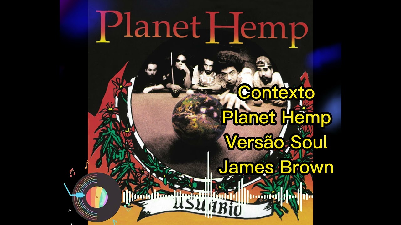 Planet Hemp - Contexto (Versão Soul Funk 70s - Estilo James Brown) 🔇🎷