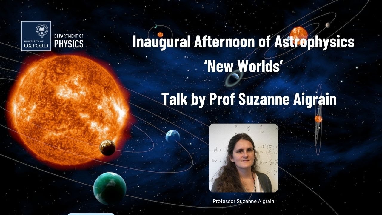 'New worlds' Professor Suzanne Aigrain