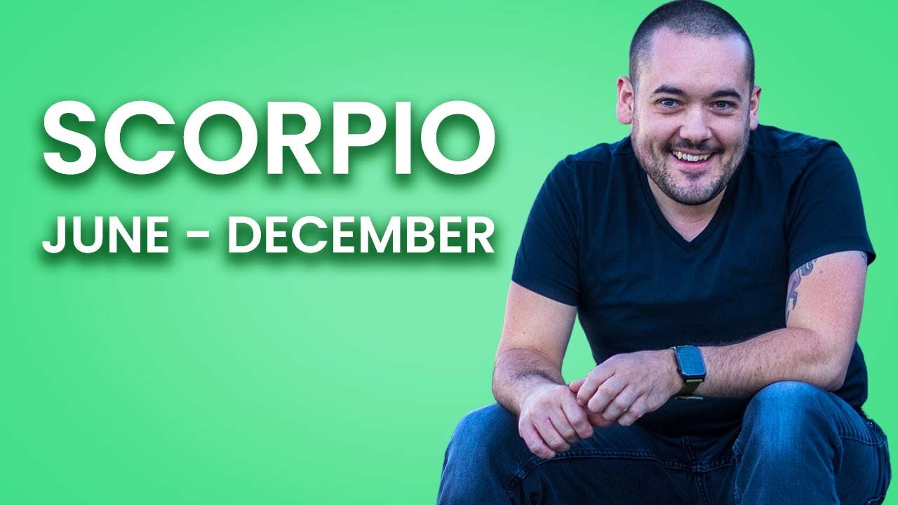 Scorpio This Will Make You Very Happy! Next 6 Months