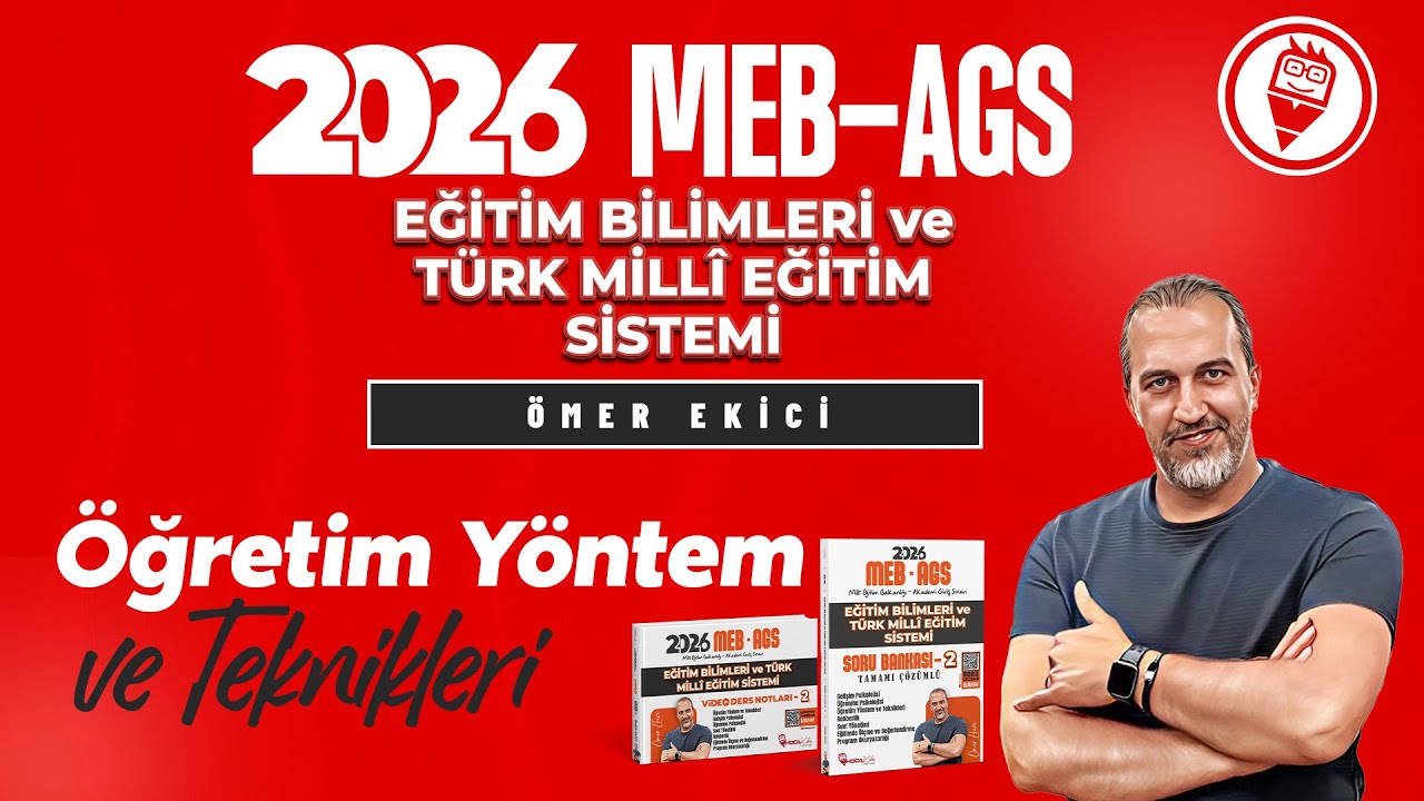3) MEB-AGS - Öğretim Yöntem ve Teknikleri - Öğretim Stratejileri 2 - Ömer EKİCİ - 2026