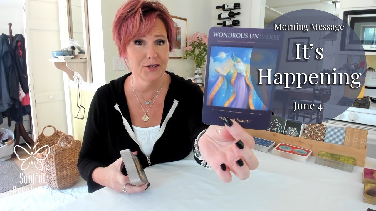 Morning Message: *Its Happening* June 4 - Daily Tarot Reading