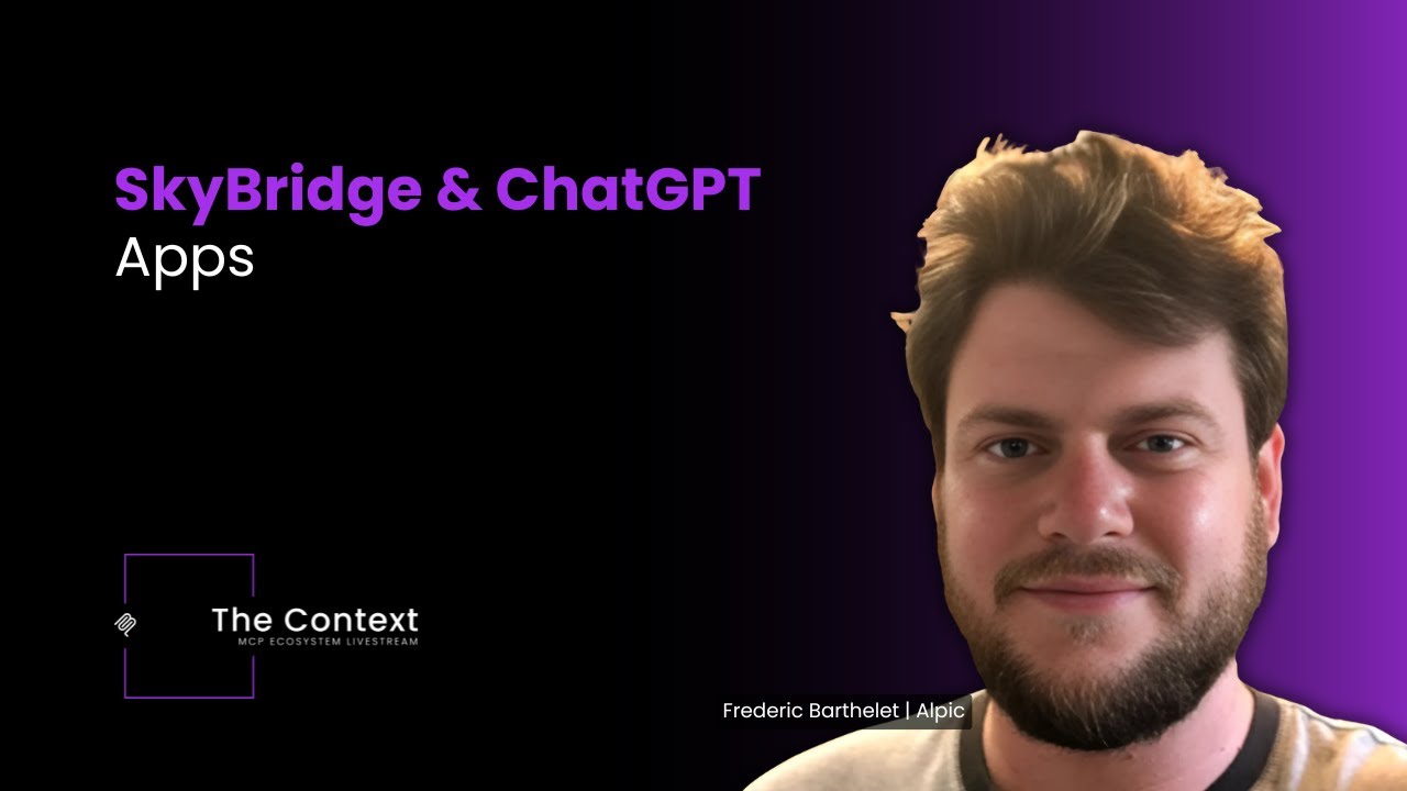 Building UI-Driven ChatGPT Apps with SkyBridge (MCP & Developer Frameworks)