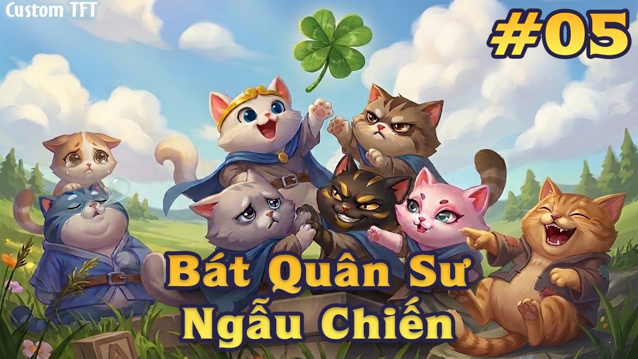 Bát quân sư ngẫu chiến #5