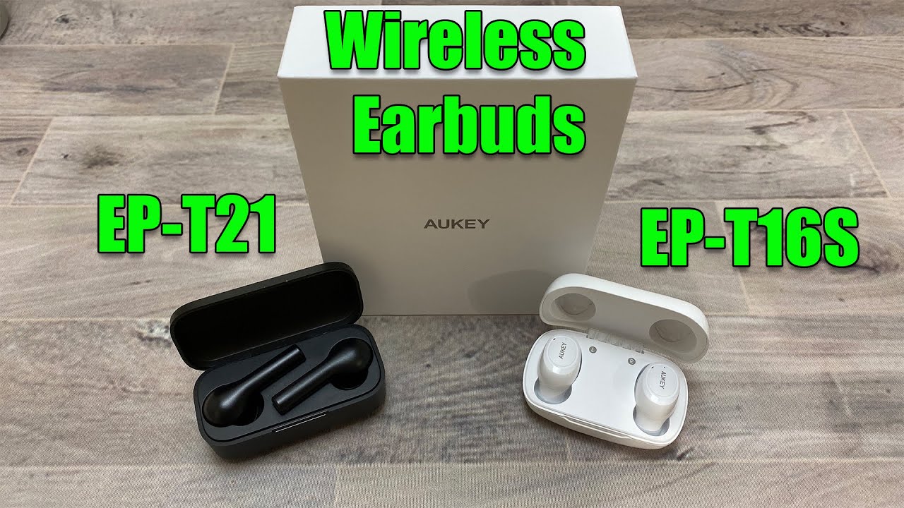 Aukey Wireless Earbuds EP-T16S & EP-T21 - Review