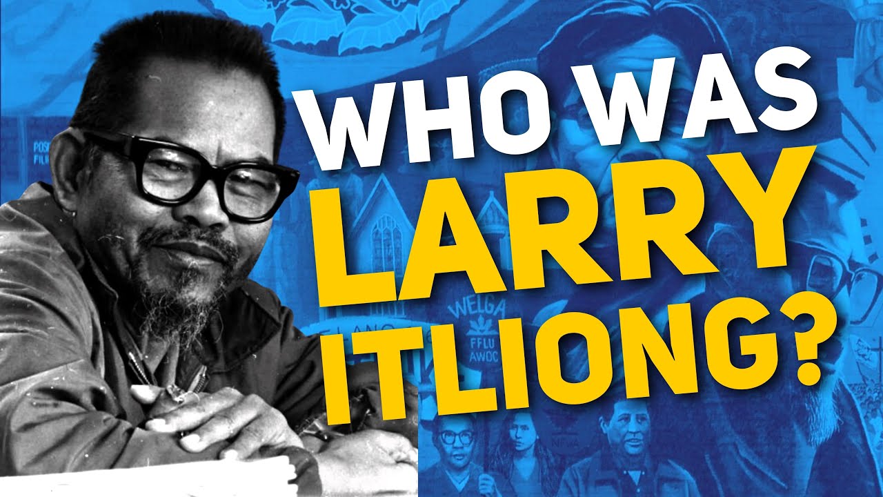 The Life & Legacy of Larry Itliong