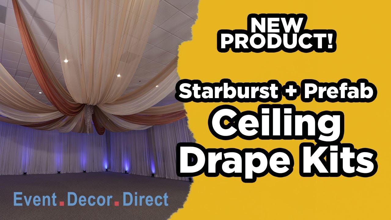 Installing Starburst/Prefabricated Combo Ceiling Draping Kit | Event Decor Direct