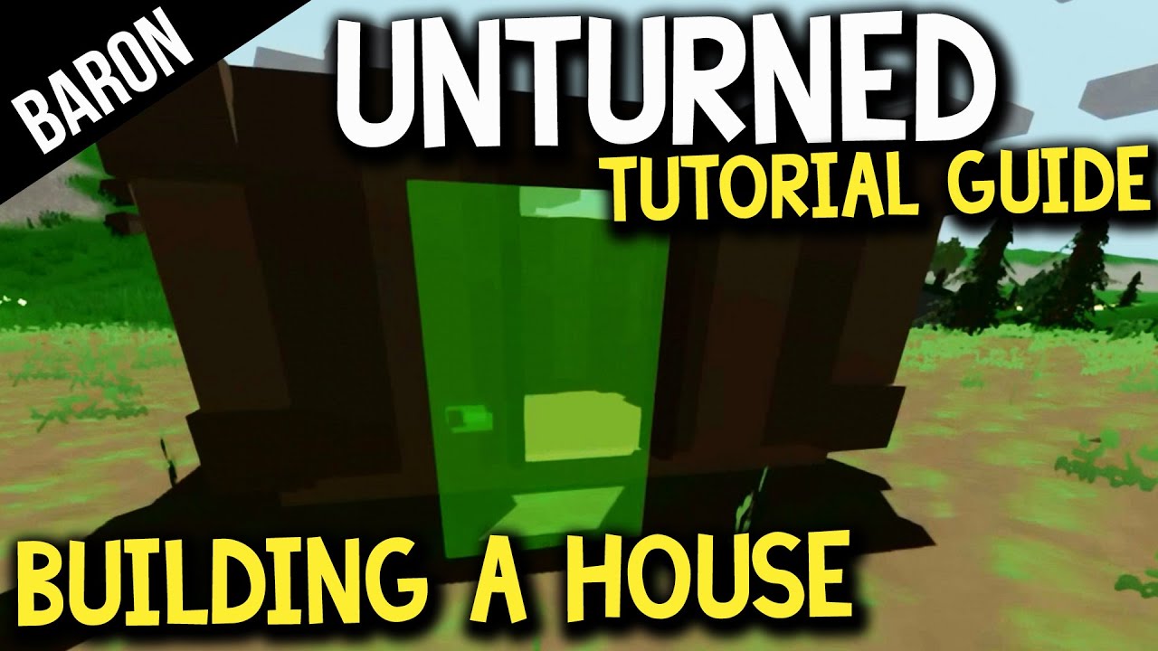 Unturned How to Build a House, Build a Base, Best Base Location!