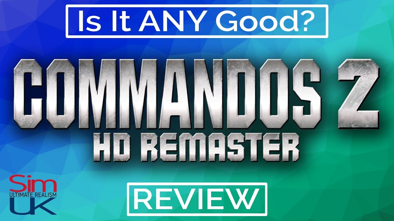 Commandos 2 HD Remaster REVIEW Is it ANY Good? PC | Commandos 2 HD Remastered Gameplay