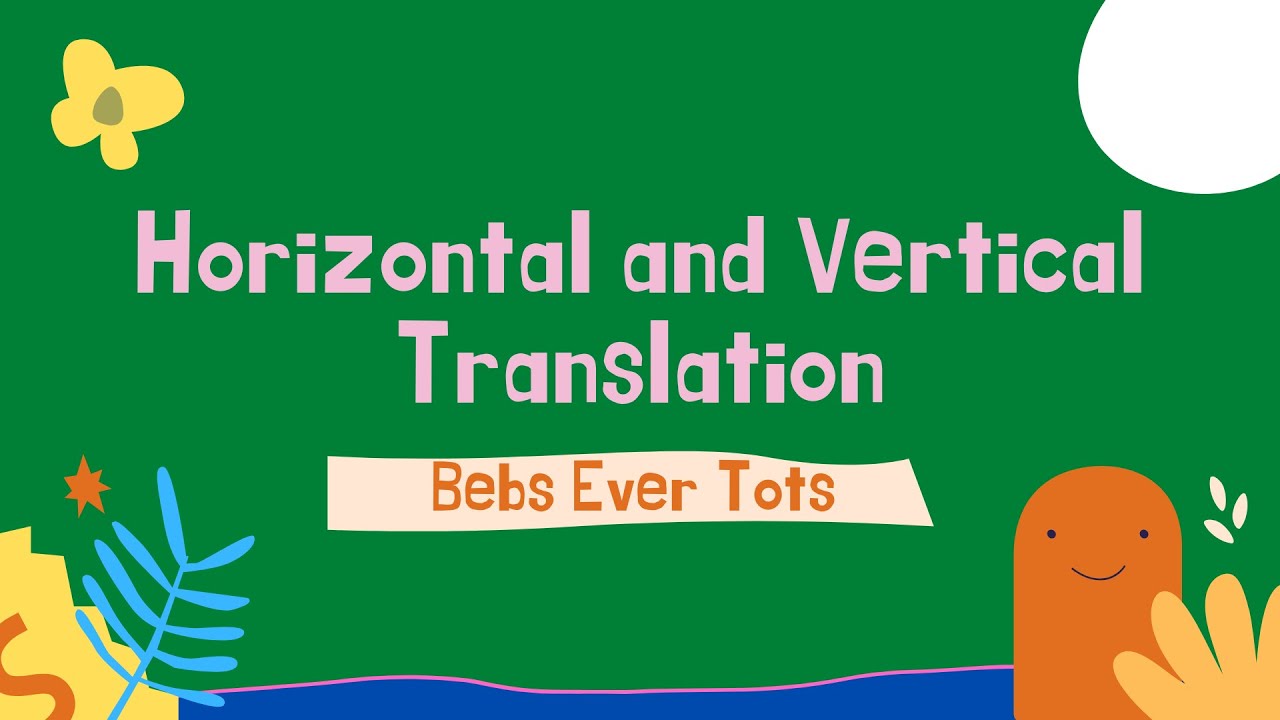 Horizontal and Vertical Translation