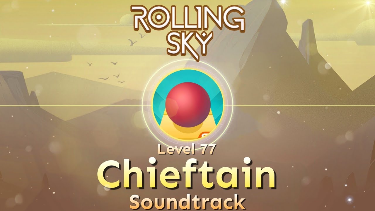 Rolling Sky - Level 77 Chieftain [Official Soundtrack]